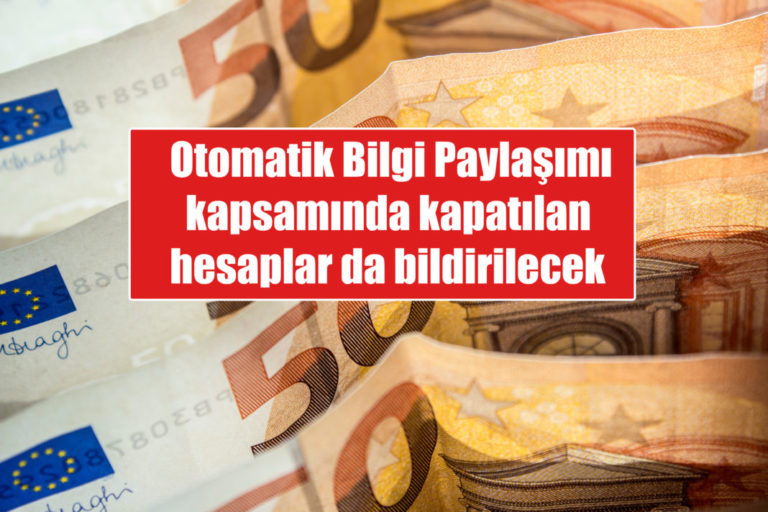 Gurbetçilerin kapattığı banka hesapları da bildirilecek