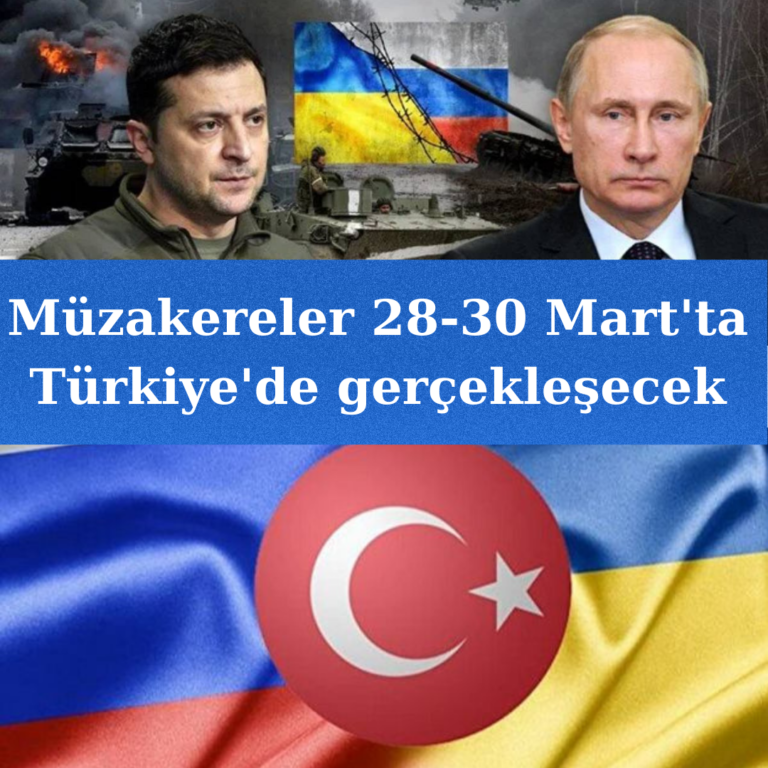 Ukrayna Rusya barış görüşmeleri Türkiye’de devam edecek