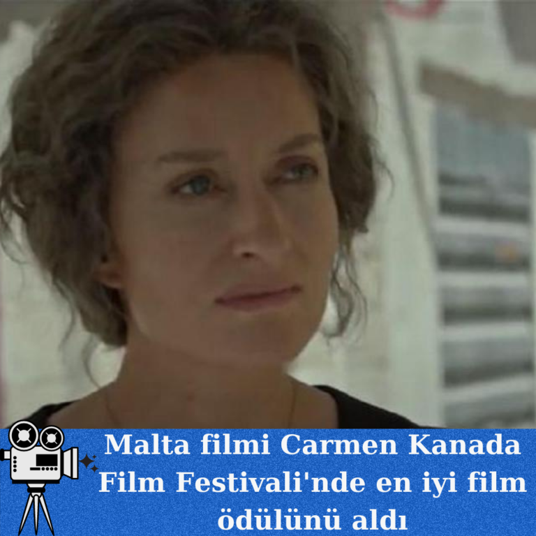 Malta filmi Carmen’e Kanada’dan en iyi film ödülü