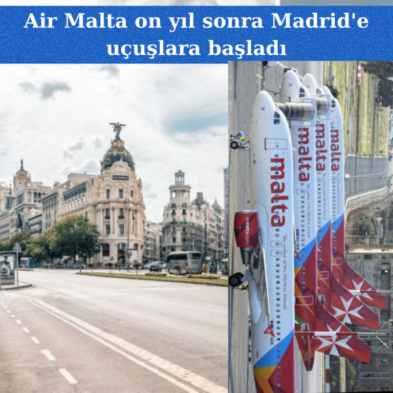 Air Malta 10 yıl aradan sonra Madrid uçuşlarına başladı