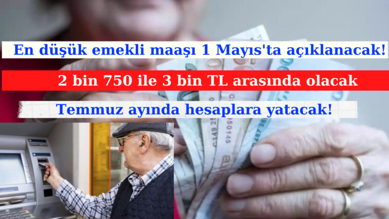 En düşük emekli maaşı 2 bin 750 TL olacak!