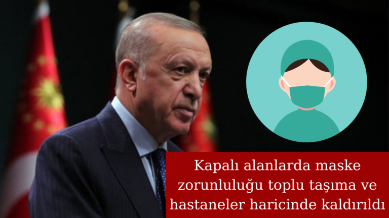 Türkiye’de kapalı mekanlarda maske zorunluluğu kalktı