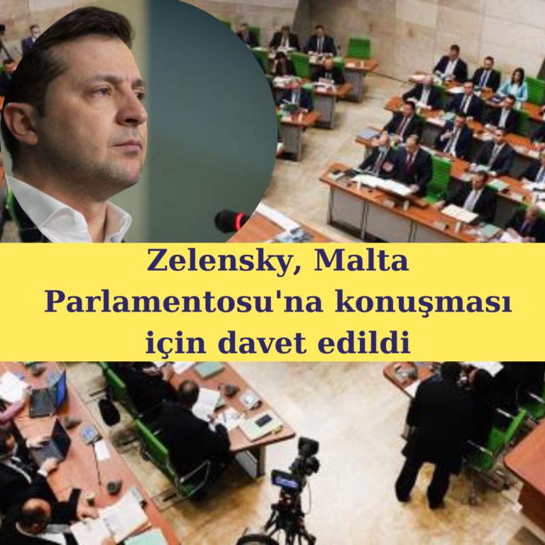 Ukrayna devlet başkanı Zelensky Malta Meclisi’ne davet edildi