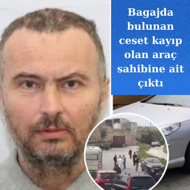 Bagajdaki ceset kayıp araç sahibine ait çıktı