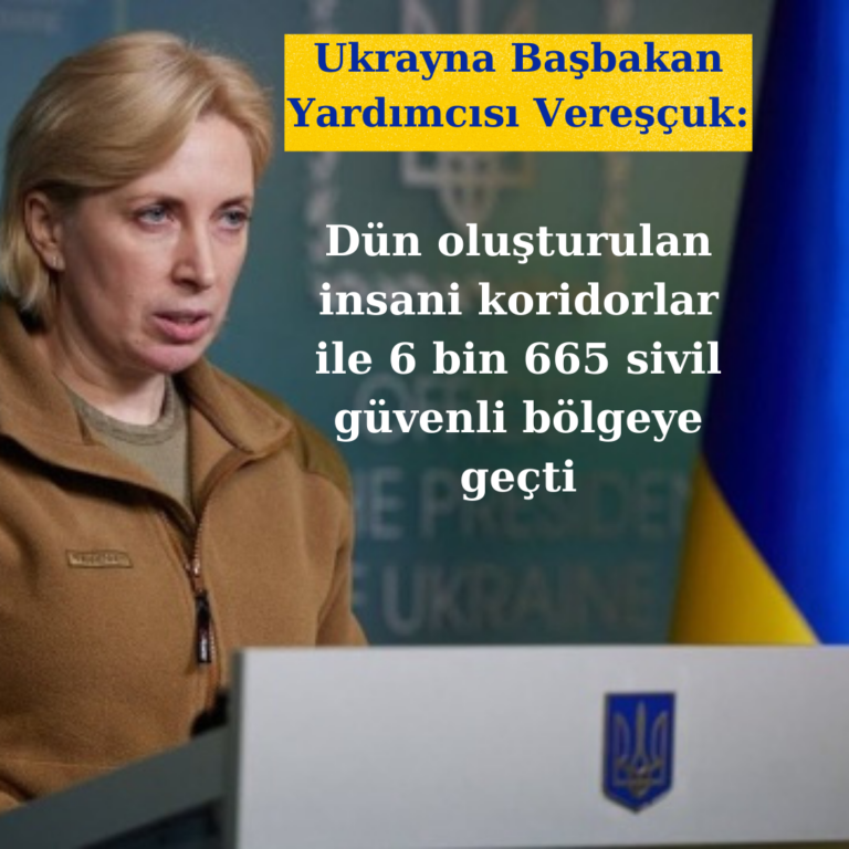 Ukrayna’da 6 bin 665 sivil güvenli bölgelere tahliye edildi