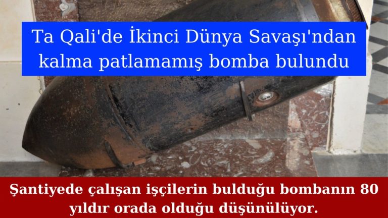 İkinci Dünya Savaşı’ndan kalma patlamamış bomba bulundu