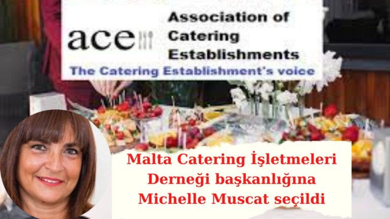 Michelle Muscat, Catering İşletmeleri Derneği yeni başkanı oldu