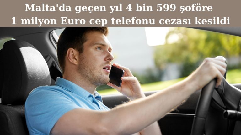 Sürücülere 1 milyon Euro cep telefonu cezası kesildi