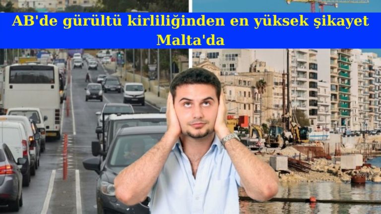 AB’de gürültüden en yüksek şikayet Malta’da