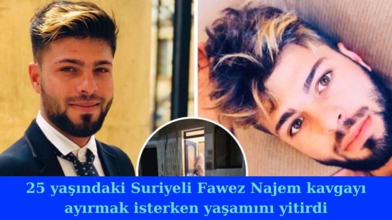 Suriyeli Fawez Najem kavgayı ayırmak isterken öldürülmüş