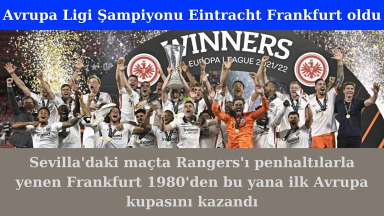 Eintracht Frankfurt Avrupa Ligi Şampiyonu oldu