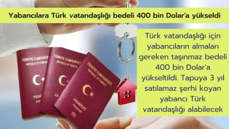 Yabancılara Türk vatandaşlığı zamlandı: 400 bin Dolar