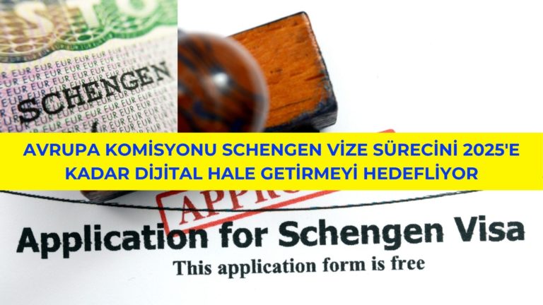 Schengen vize süreci tamamen çevrimiçi olacak