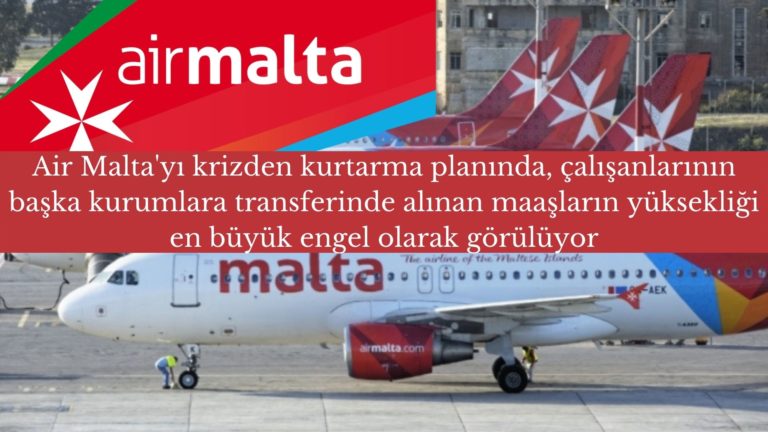Air Malta çalışanlarının transferinde ‘maaş’ engeli!