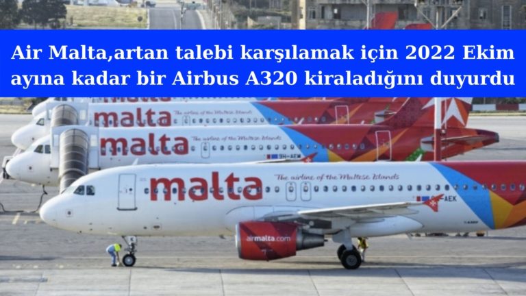 Air Malta artan talebi karşılamak için uçak kiraladı