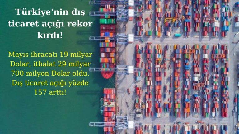 Türkiye’de dış ticaret açığı rekor kırdı
