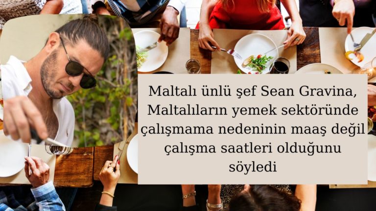 Maltalılar yemek sektöründe çalışma saatleri nedeniyle çalışmıyor!