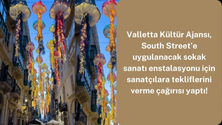 Valletta South Street’in yeni sanatsal kurulumu için sanatçılara çağrı!