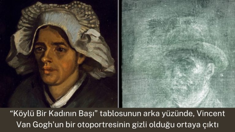 Köylü Kadın tablosunda Van Gogh’un gizli otoportresi ortaya çıktı!