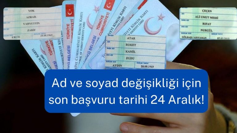 Ad ve soyadı değiştirmek için son tarih 24 Aralık!