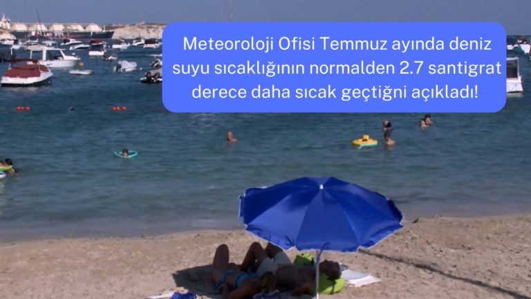 Temmuz’da deniz suyu normalden 2.7 C daha sıcaktı!