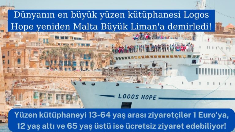 Yüzen kütüphane Logos Hope yeniden Malta’da