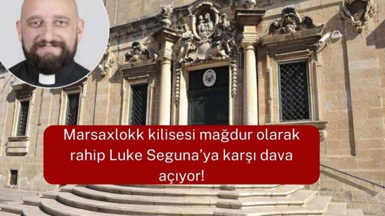 Marsaxlokk kilisesi rahip Luke Seguna’ya dava açıyor! 