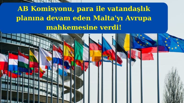 AB Komisyonu Malta’yı Avrupa mahkemesine verdi!