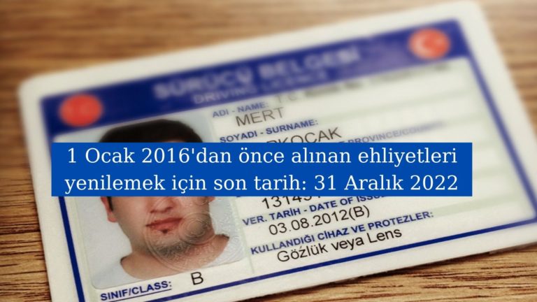 Ehliyetleri yenilemek için son tarih 31 Aralık 2022