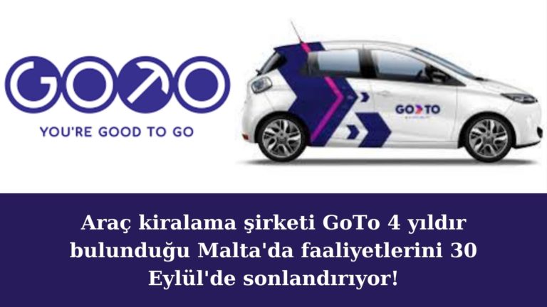 Araç kiralama şirketi GoTo Malta’dan ayrılıyor!
