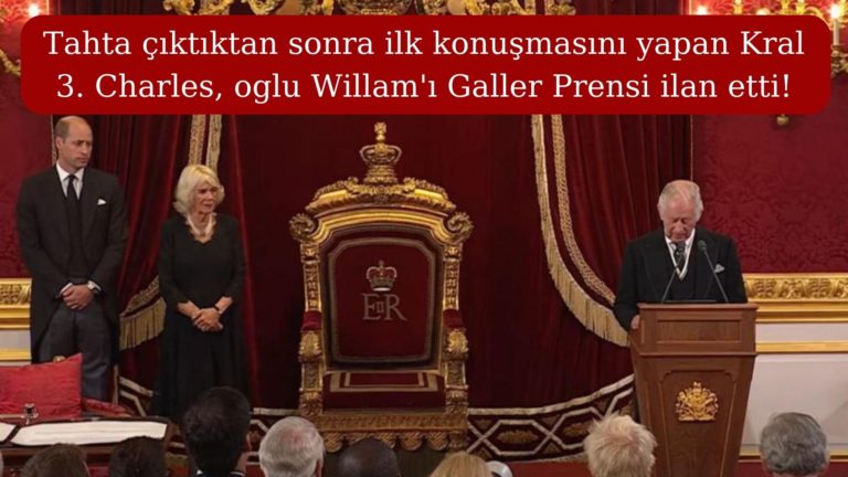 Kral 3. Charles, oğlu William’ı Galler Prensi ilan etti!