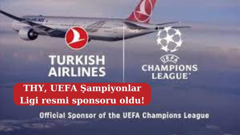 THY, UEFA Şampiyonlar Ligi resmi sponsoru oldu!