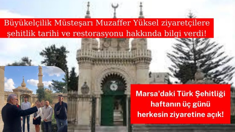 Marsa’daki Türk Şehitliği haftanın üç günü ziyarete açık!