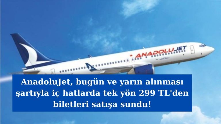 AnadoluJet indirimli biletleri satışa sunuldu!