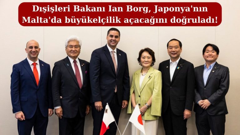 Japonya Malta’da büyükelçilik açacak!