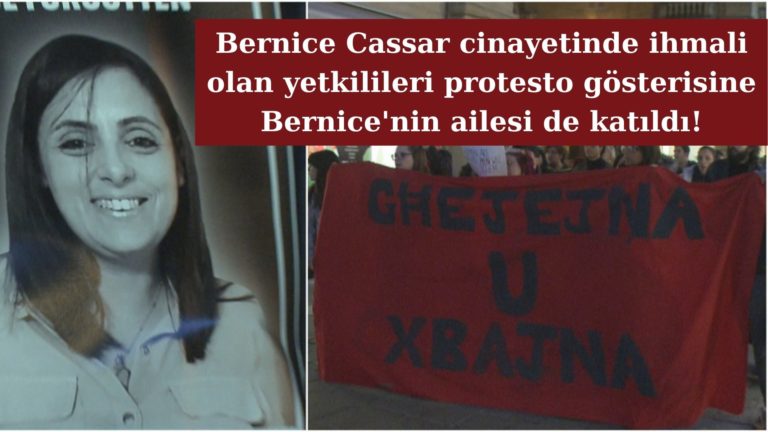 Bernice Cassar’ın ailesi de protesto gösterisindeydi!