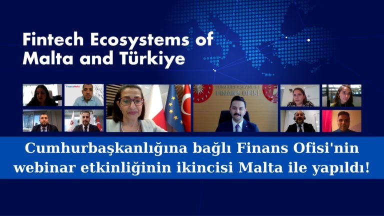 Türkiye Finans Ofisi webinar etkinliğinin ikincisini Malta ile yaptı!