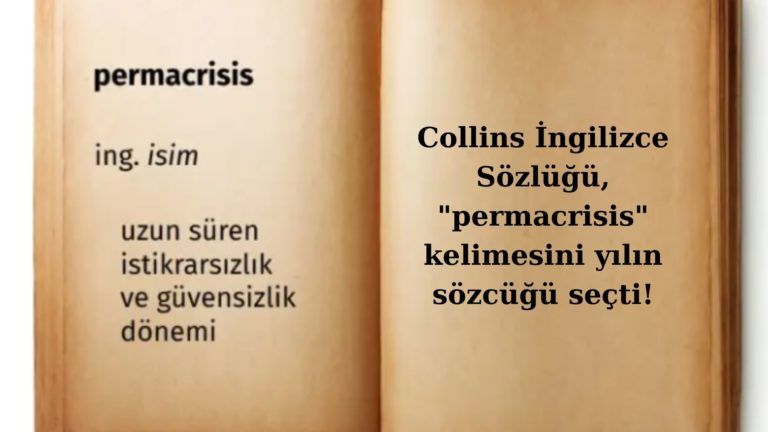 İngilizce’de yılın sözcüğü “permacrisis” seçildi!