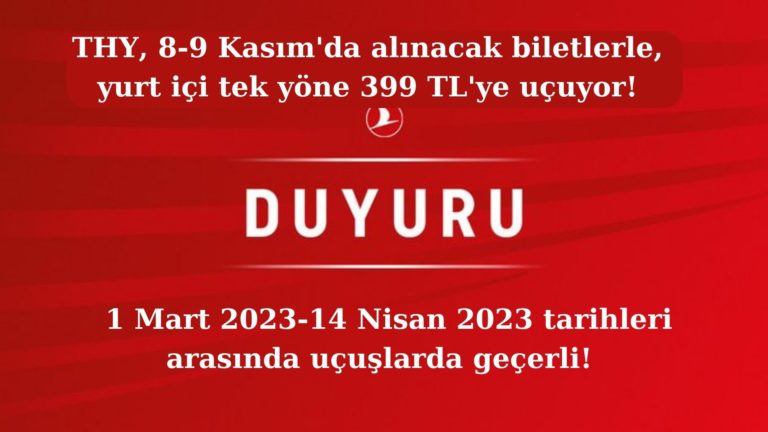 THY yurt içi tek yöne 399 TL’ye bilet kampanyası başlattı!