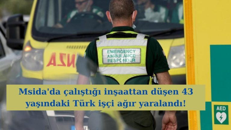 Msida’da inşaattan düşen Türk işçi ağır yaralandı!