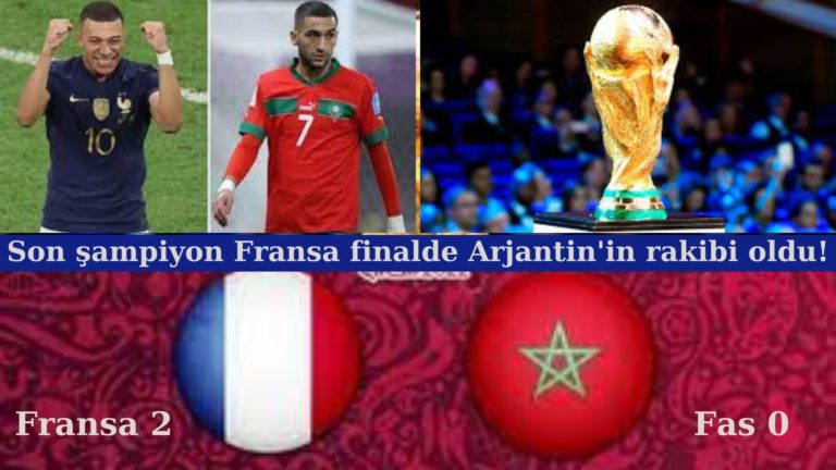 Son şampiyon Fransa finalde Arjantin’in rakibi oldu!