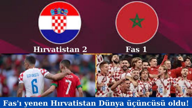 Fas’ı yenen Hırvatistan Dünya üçüncüsü oldu!