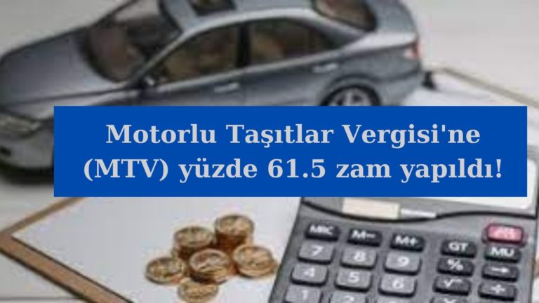 Motorlu Taşıtlar Vergisi yüzde 61.5 zamlandı!