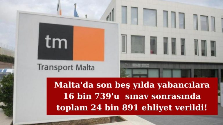 Malta’da son beş yılda 25 bin yabancı ehliyet aldı!
