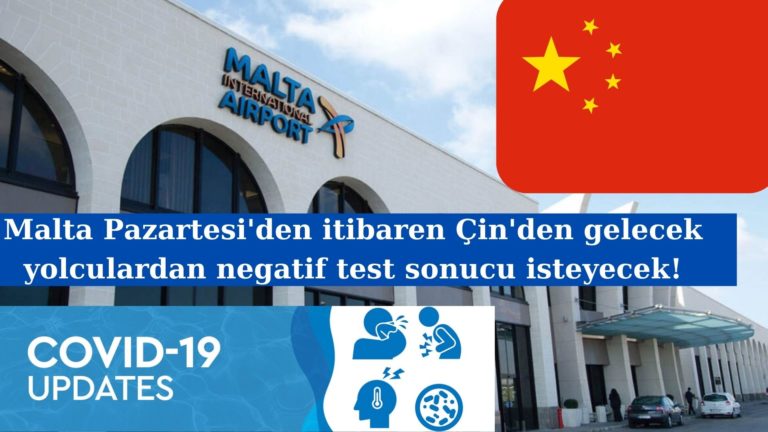 Malta, Çin’den gelen yolculardan negatif test isteyecek!
