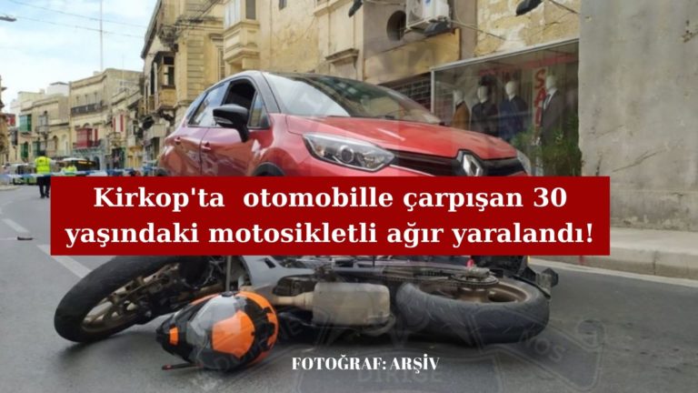 Kirkop’taki trafik kazasında motosikletli ağır yaralandı!
