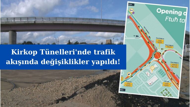 Kirkop tünellerinde trafik akışında değişiklikler yapıldı!