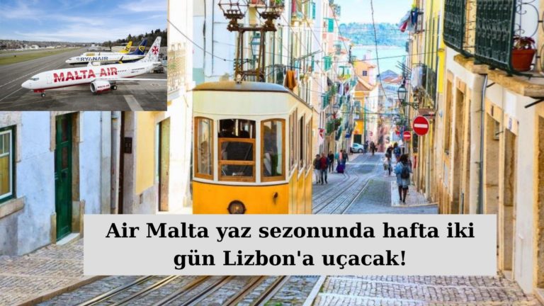 Air Malta yaz sezonu Lizbon’a uçuşlara başlıyor!