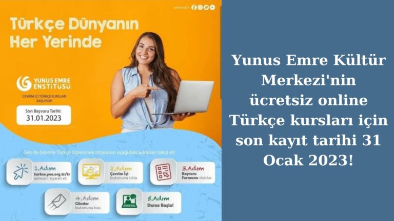 Online Türkçe kurslarına kayıt 31 Ocak 2023’te sona eriyor!