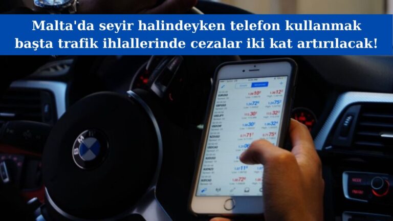 Malta’da trafik ihlallerinde cezalar iki kat artırılacak!